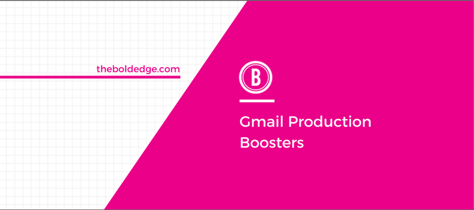 Gmail Production Boosters